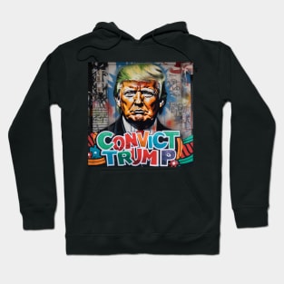 Convict Donald Trump Hoodie